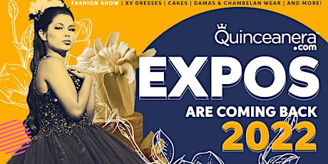 San Diego Quinceanera.com Expo & Fashion Show 2022 tickets
