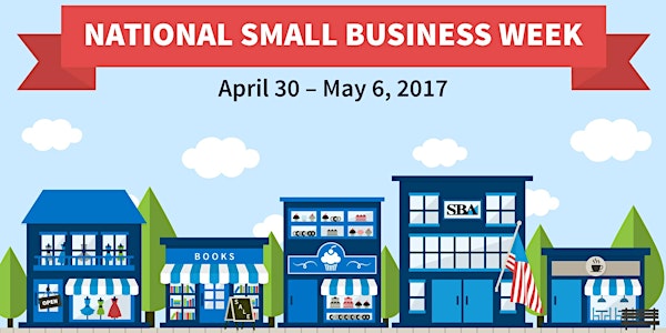 National Small Business Week 2017 - Washington DC events