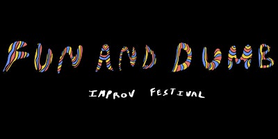 Fun and Dumb Improv Festival