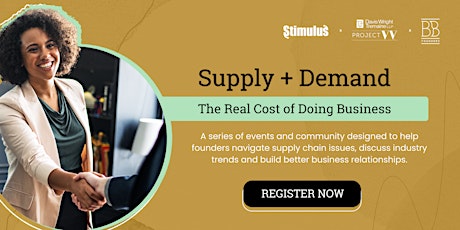 Supply + Demand: The Real Cost of Doing Business tickets