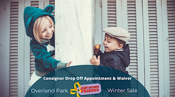 Consignor Drop Off & Waiver| JBF Overland Park Winter 2022 Sale
