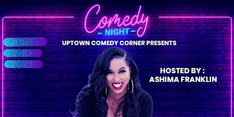 Ashima Franklin Comedy at Uptown Comedy Corner ATL