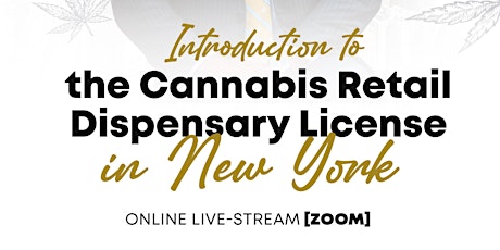 Introduction to the Cannabis Retail Dispensary License in New York