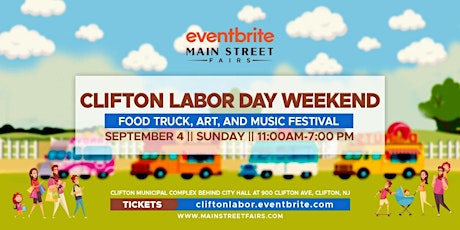 Clifton 'Labor Day Weekend' Food Truck, Art, and Music Festival
