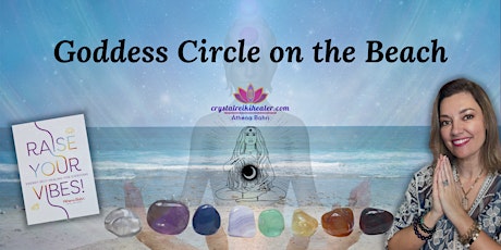 Goddess Circle New Moon Intentional Crystal Reiki on the Beach! tickets
