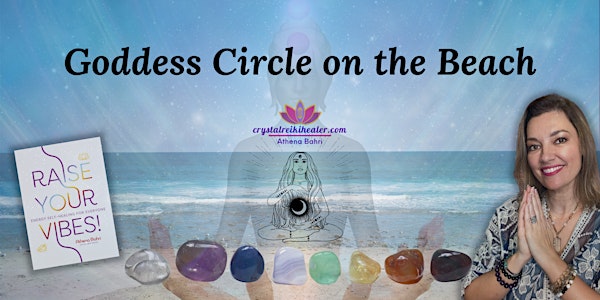 Goddess Circle New Moon Intentional Crystal Reiki on the Beach!