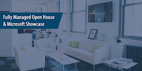 Fully Managed Open House & Microsoft Showcase primary image