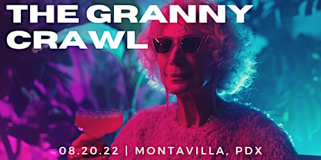 The Granny Crawl (PDX) tickets