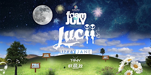 Foam of July Ft. Lucii, Lizzy Jane & Tiny!