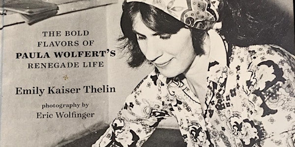 Unforgettable, cooking from Paula Wolfert's memoir