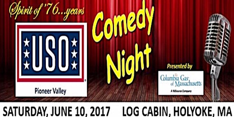 Spirit of 76 Years Comedy Night to benefit the Pioneer Valley USO  primary image