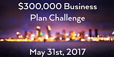 Entrepreneur Challenge: $300,000 Business Plan Challenge - VIP Tickets primary image