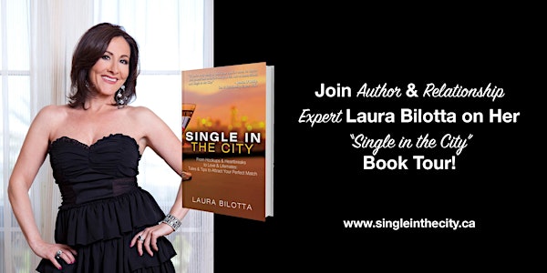 Laura Bilotta's "Single in the City" Book Tour: IndigoSpirit 1st Canadian P...