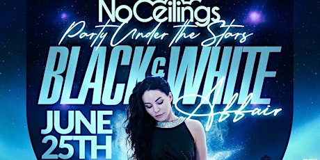 No Ceilings Party Under the Stars - Black & White