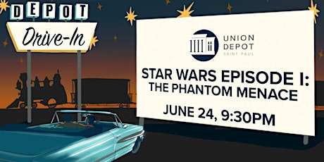 Hauptbild für Star Wars Episode I: Phantom Menace Drive-in Movie at Union Depot
