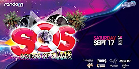 Sounds of Summer  S.O.S tickets available at the gate!!!!