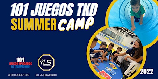 101 Juegos TKD Summer BootCamp 2022