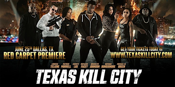 Texas Kill City Movie Premiere / Red Carpet