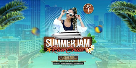 Summer Jam River Cruise (Anita Dee 1) Chicago tickets