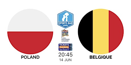 Poland vs Belgium | UEFA Nations League - Sports Bar Madrid