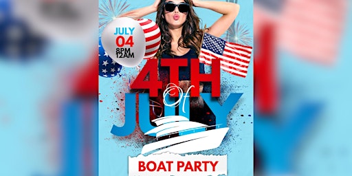 4TH OF JULY BOAT PARTY