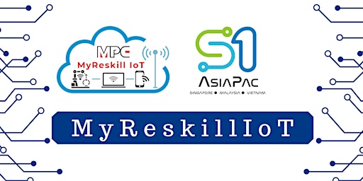 MyReskill IoT In Agriculture and Farming Sector by S1 ASIAPAC & MPC