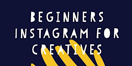 Beginners Instagram for creatives tickets