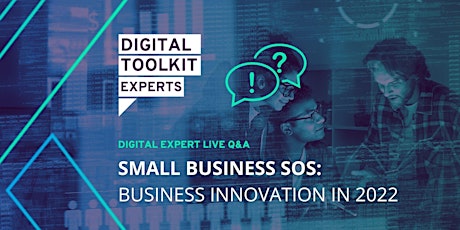 Digital Toolkit - Small Business SOS - Innovation in 2022 tickets