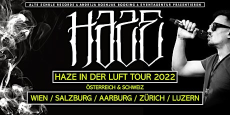 Haze in der Luft Tour Österreich & Schweiz // Wien