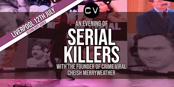 An Evening of Serial Killers - Liverpool (Second Date)