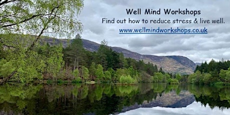 Reduce stress & live well with Well Mind Workshops tickets
