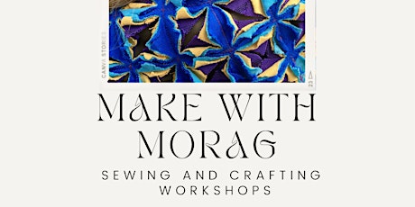 Sewing And Crafting Workshops With Morag