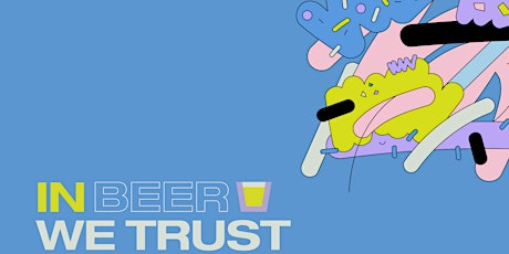 In Beer We Trust (IBWT) tickets