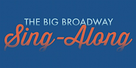 The Big Broadway Sing-Along 3 primary image