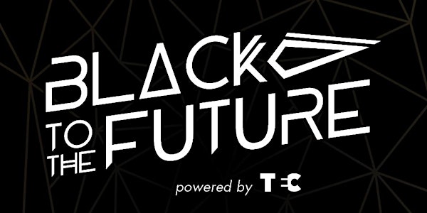 BLACK TO THE FUTURE | TEC LEIMERT 2022 CONFERENCE