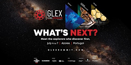 GLEX Summit - What's Next? Meet the explorers who discover first. bilhetes