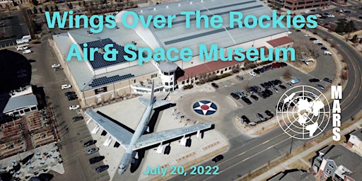 MARS Associates Private Tour of Wings Over The Rockies Air & Space Museum
