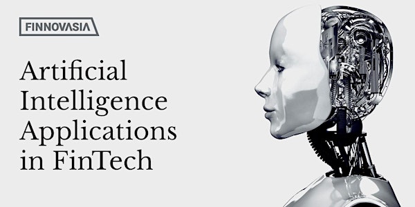 AI Applications in FinTech - Workshop by FINNOVASIA Academy