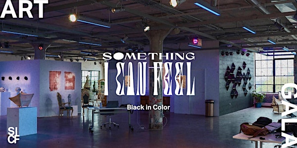 Something I Can Feel Gala: Black in Color