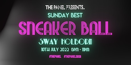 The Panel Presents "Sunday Best Sneaker Ball" tickets