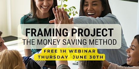 Framing Projects - the Money Saving Method tickets