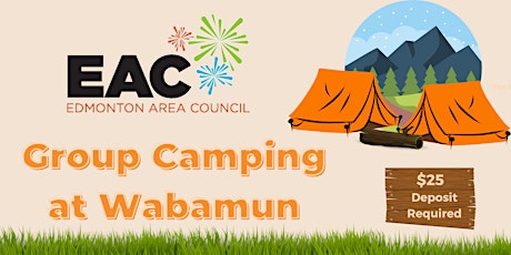 EAC Group Camping at Wabamun -  June 30 – July 3, 2022 tickets
