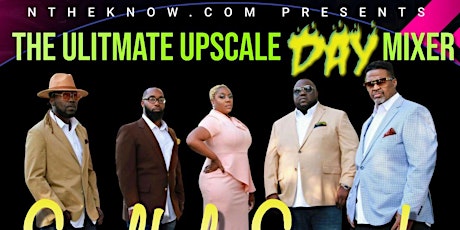 NTheKnow.com The Ultimate Upscale  DAY Mixer June 25th - Soulful SoundZ