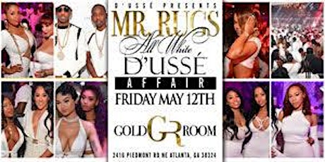 D'USSE' Presents Mr. Rugs ALL White Affair at the Gold Room---Friday May 12th primary image