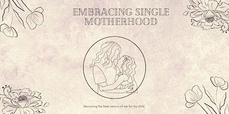 Embracing Single Motherhood tickets