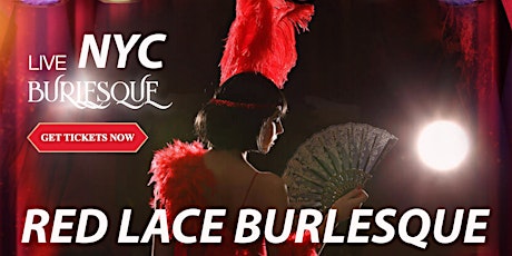 Red Lace Burlesque Show & Variety Show NYC tickets