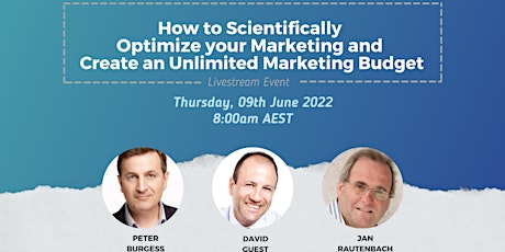 How to Scientifically Optimize Your Marketing & Create an Unlimited Budget primary image