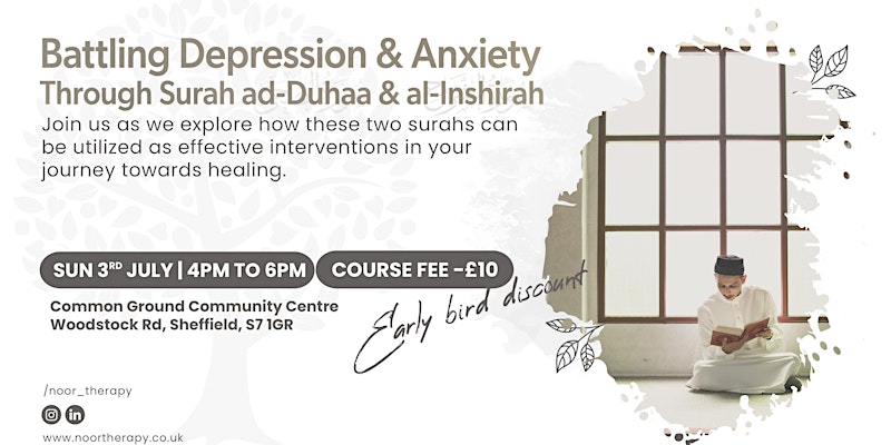 Battling Depression & Anxiety through Surah al-Duha & Surah al-Inshirah