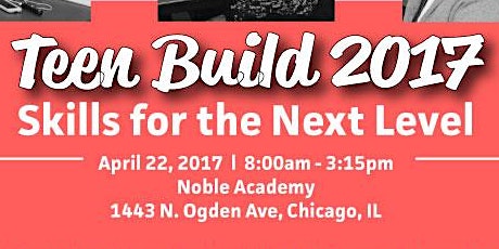 Teen Build 2017: Skills for the Next Level primary image