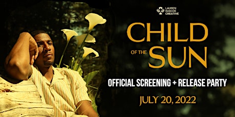 Child Of The Sun - Official Screening + Release Party tickets
